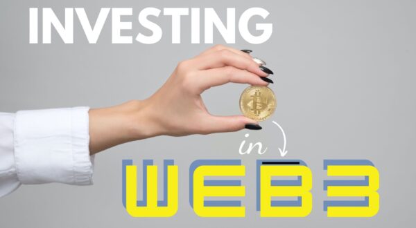 How To Invest In Web3 – Growth & Innovation in the Digital World